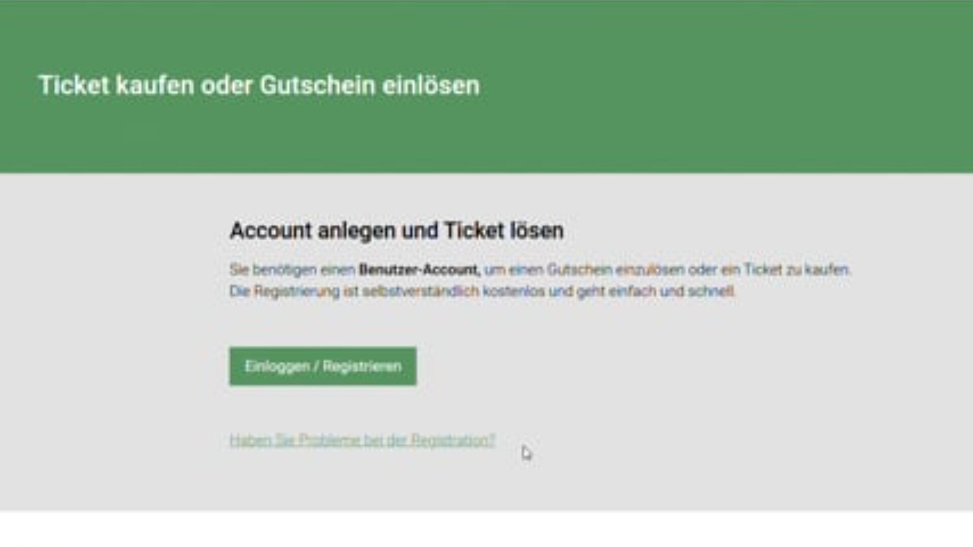 Screenshot einer Website-Seite auf Deutsch, auf der Benutzer aufgefordert werden, ein Ticket zu kaufen oder einen Gutschein einzulösen, mit Optionen zum Erstellen eines Kontos, zum Anmelden und einer Schaltfläche mit der Bezeichnung „Einloggen / Registrieren“.