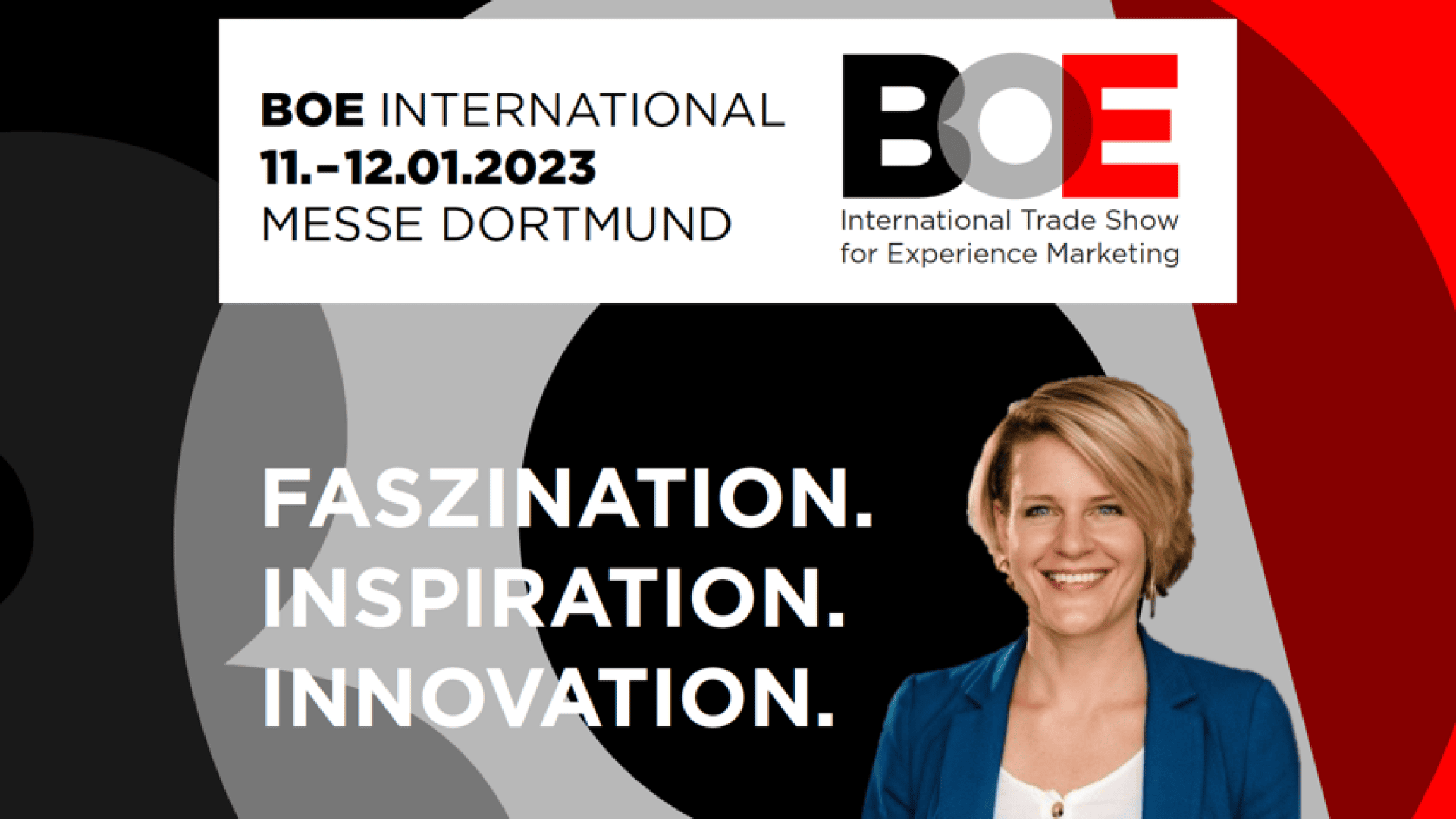 Eine Werbegrafik für die BOE International 2023 in Dortmund mit Veranstaltungsdaten, dem Logo und einer lächelnden Frau im Blazer mit den Worten „Faszination. Inspiration. Innovation.“ in fettem weißem Text.