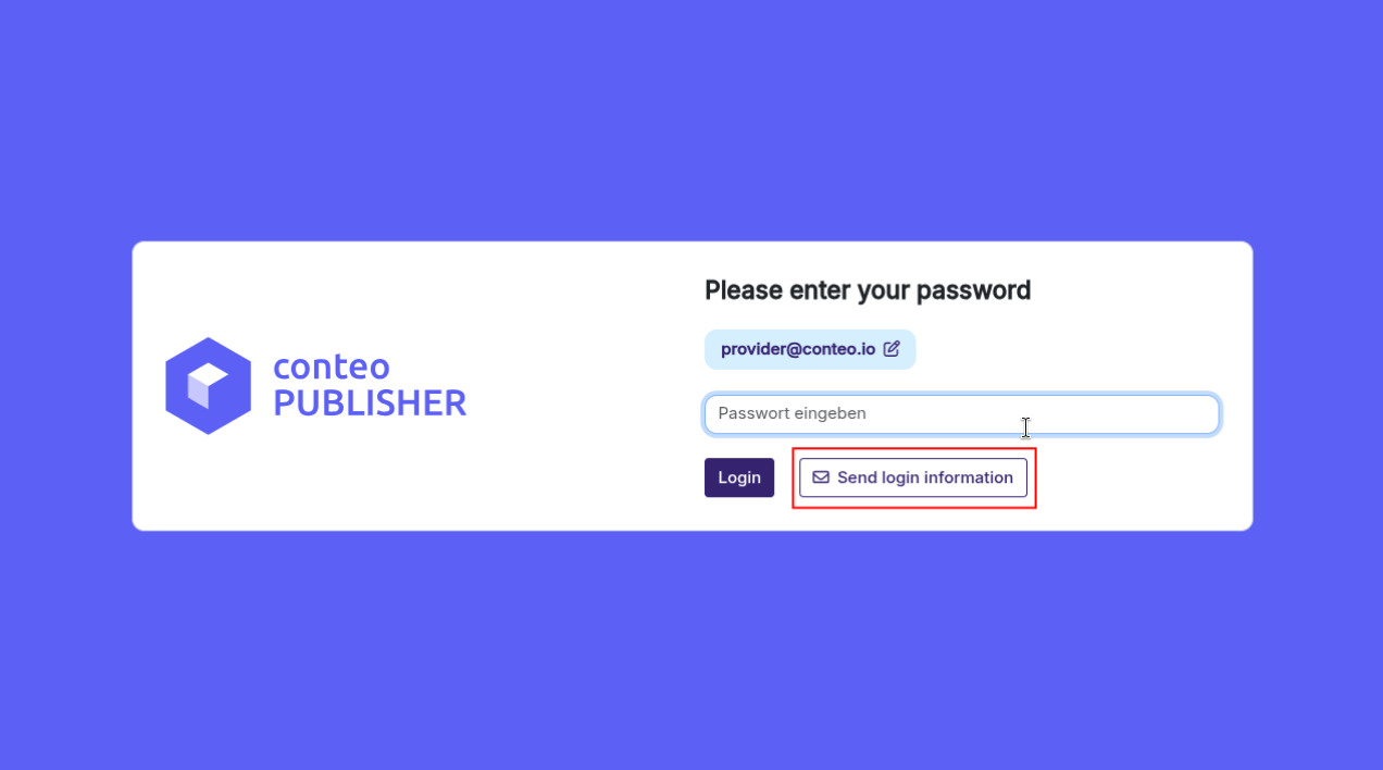 Login-Bildschirm für conteo PUBLISHER mit einem Passwort-Eingabefeld, einer vorausgefüllten E-Mail-Adresse, einem rot umrandeten Kontrollkästchen Anmeldeinformationen senden sowie den Texten Login und Bitte geben Sie Ihr Passwort ein.